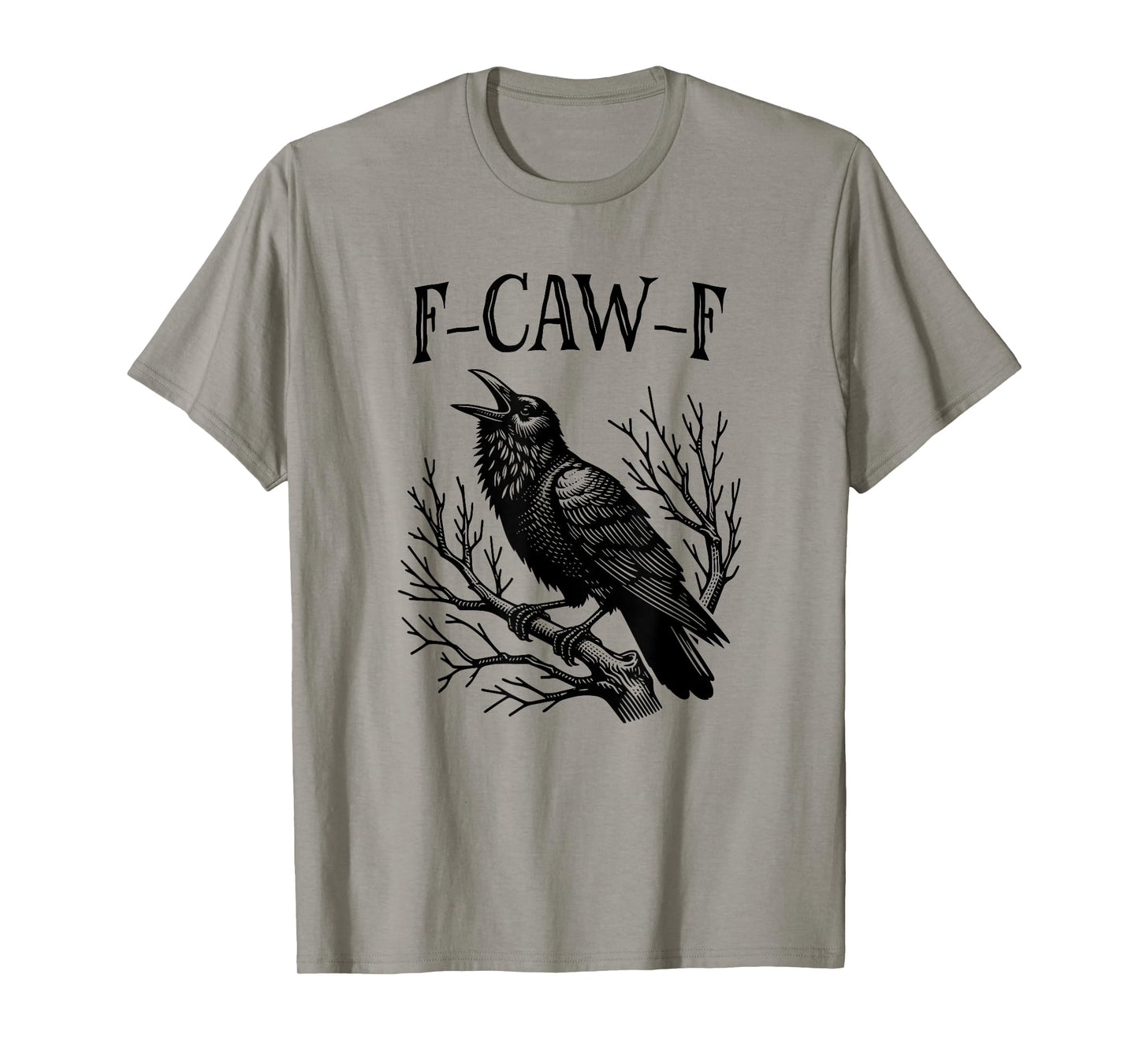 Black Crow Cawing Pun Black Bird Raven FCAWF Crow T-Shirt