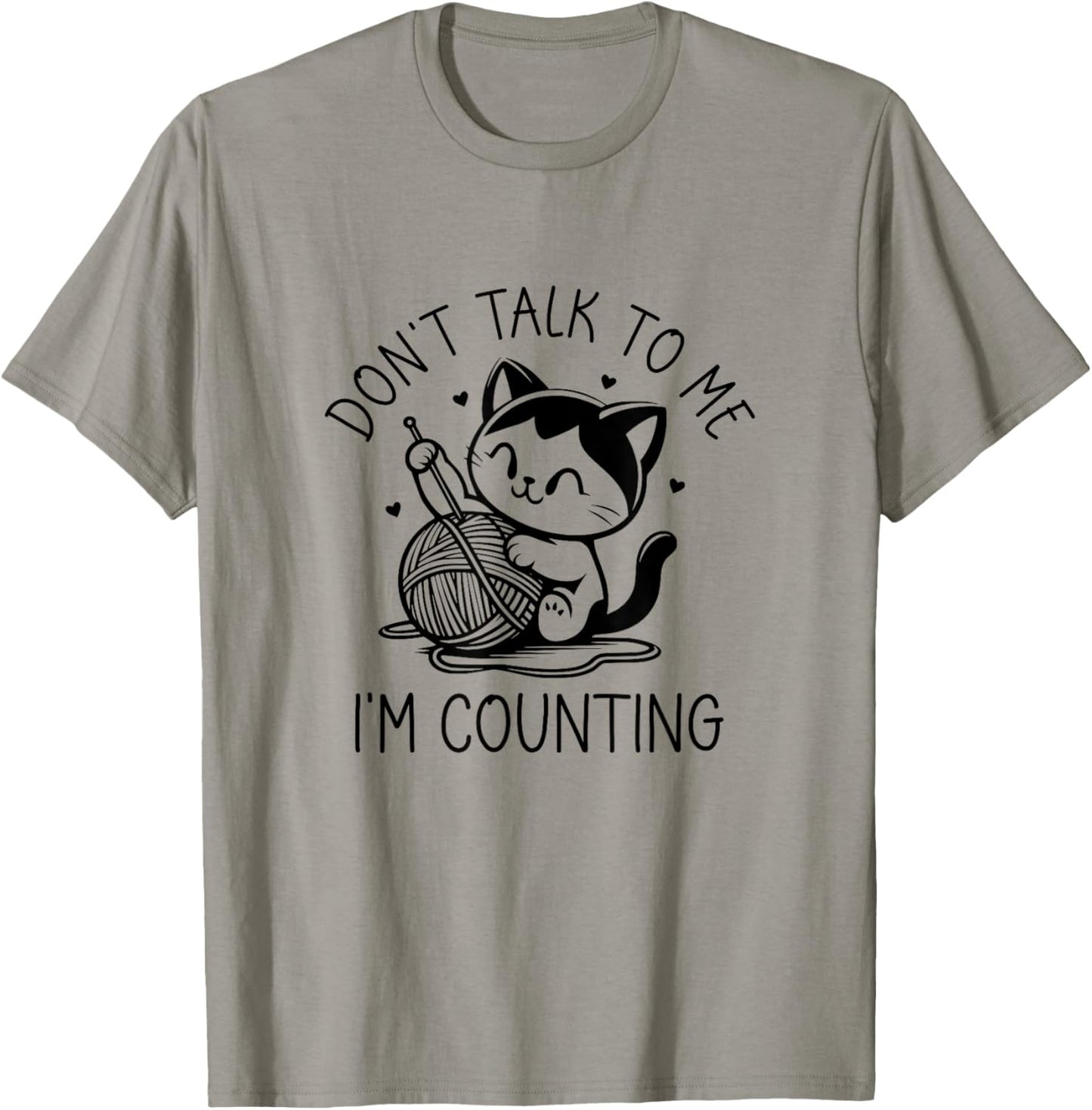 Don't Talk To Me I'm Counting Cat Funny Crochet Knitting T-Shirt