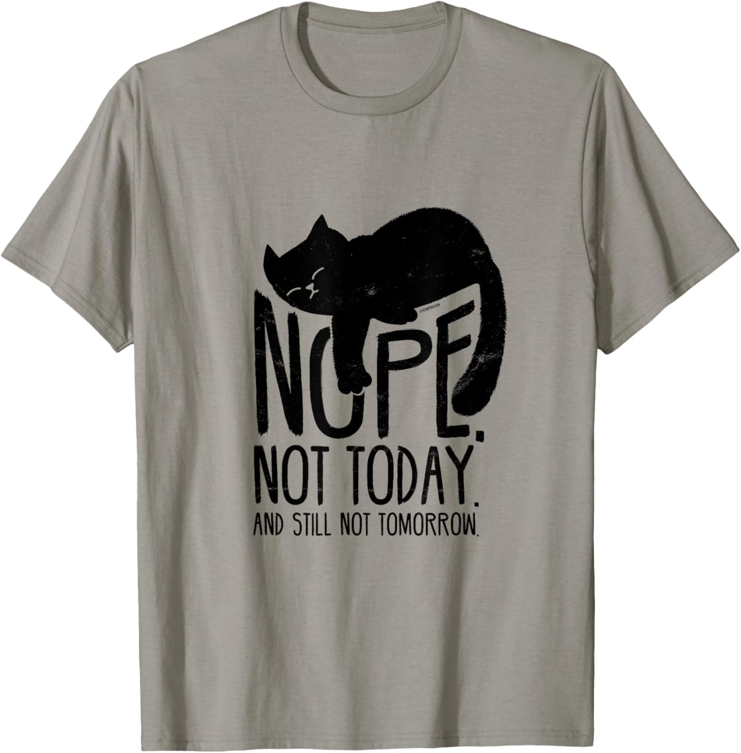 Cat Motive Funny Fun Retro Nope Not Today T-Shirt
