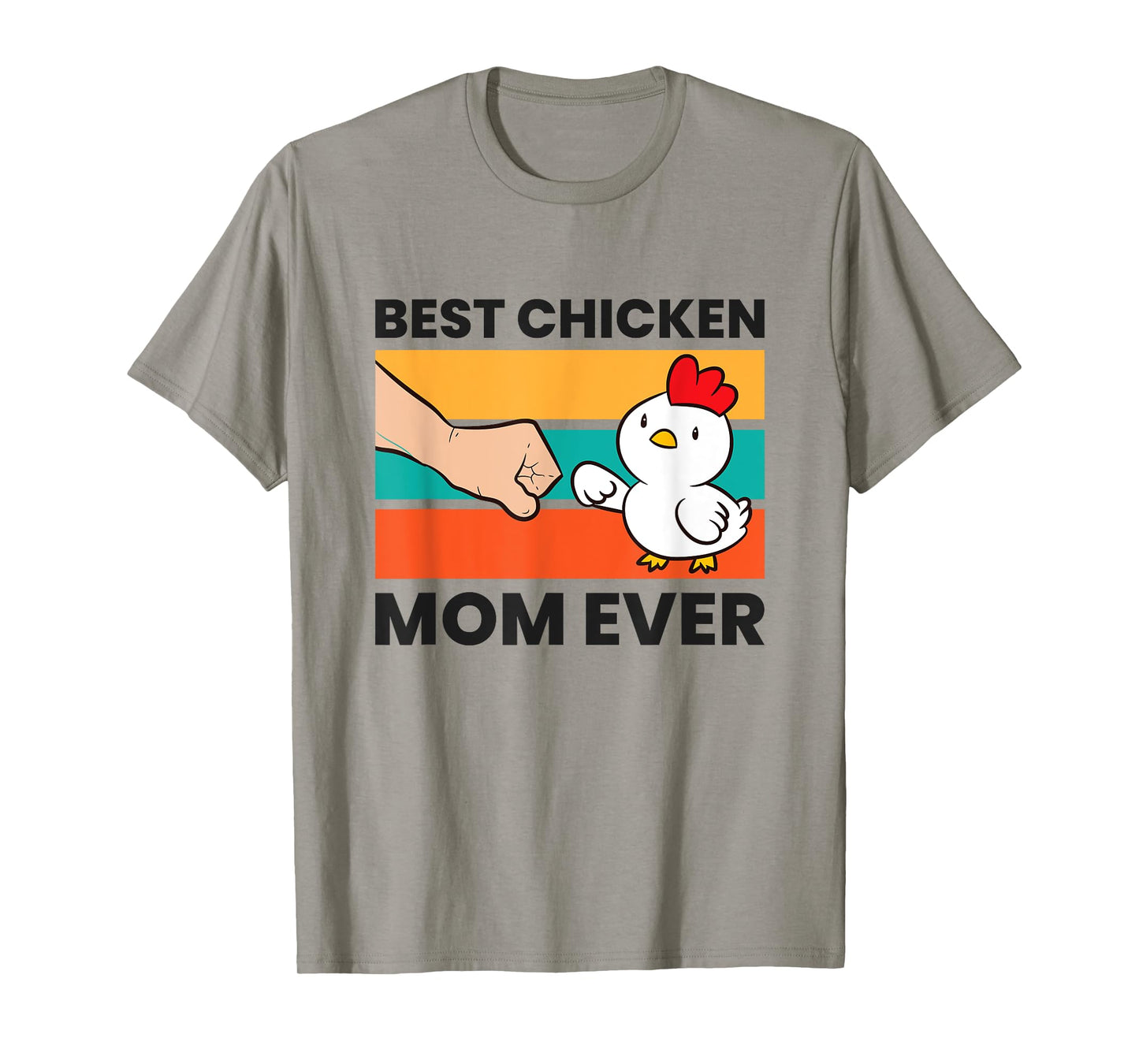 Best Chicken Mom Ever T-Shirt