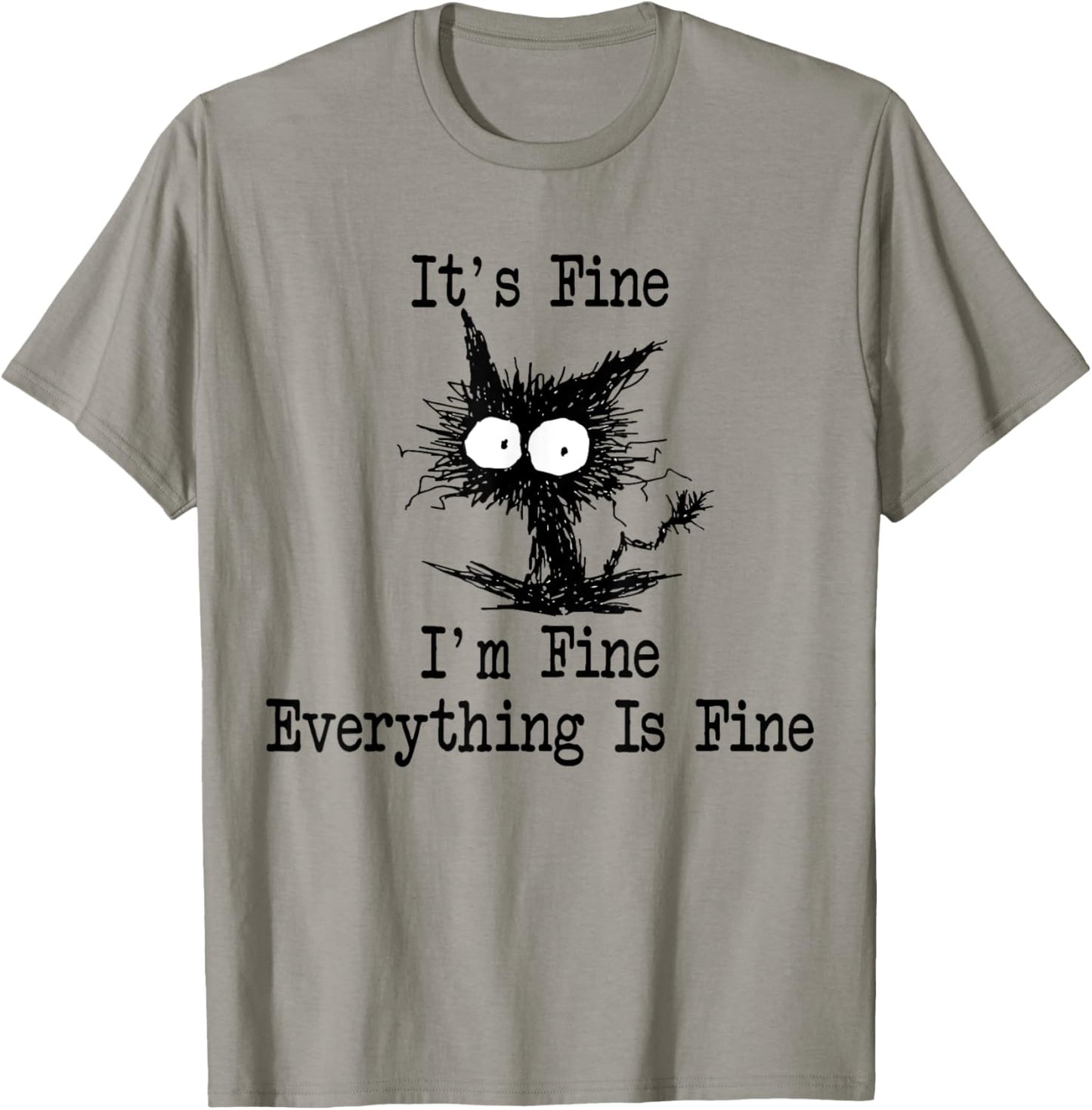 It's Fine I'm Fine Everything Is Fine Funny Black Cat T-Shirt