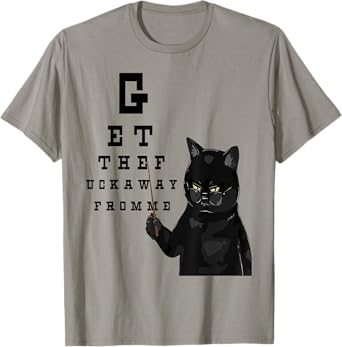 Get The Fuck Away From Me Funny Cat Teacher T-Shirt