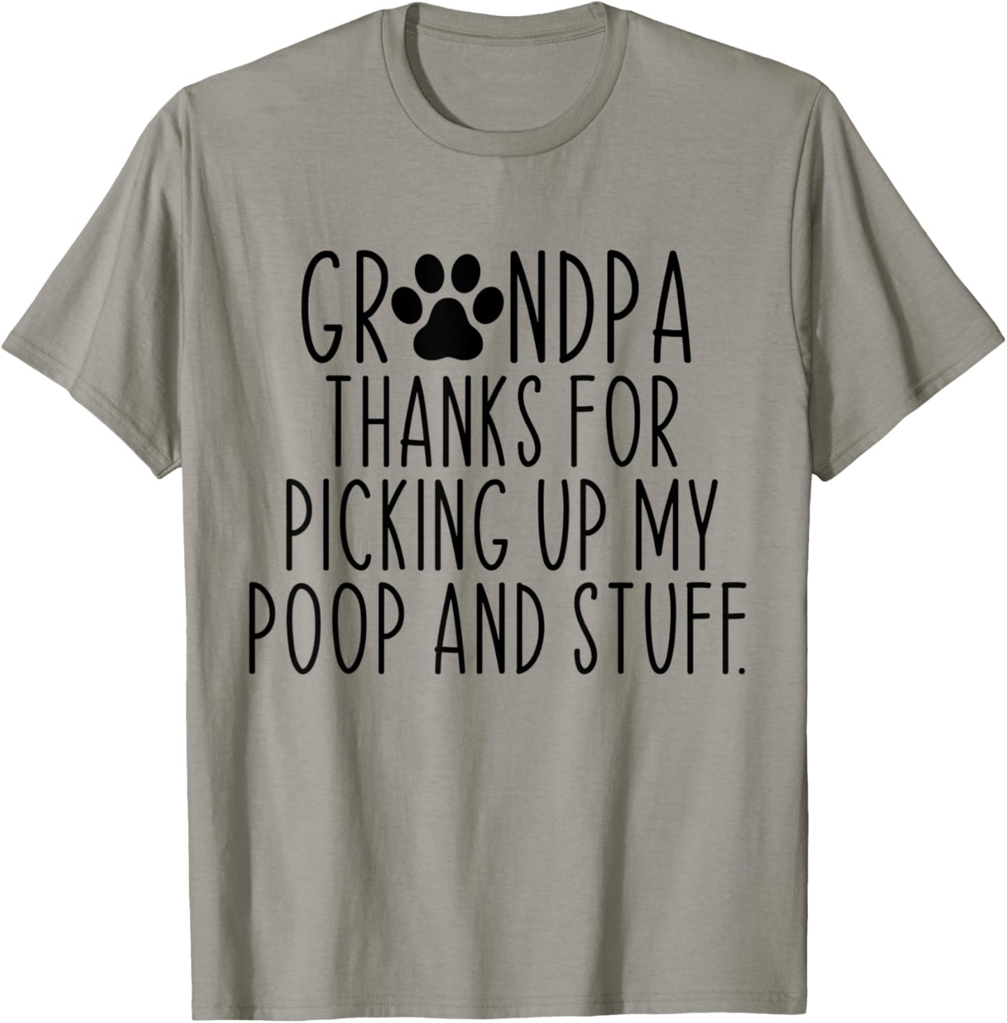 Grandpa Thanks For Picking Up My Poop and Stuff Dog Cat T-Shirt