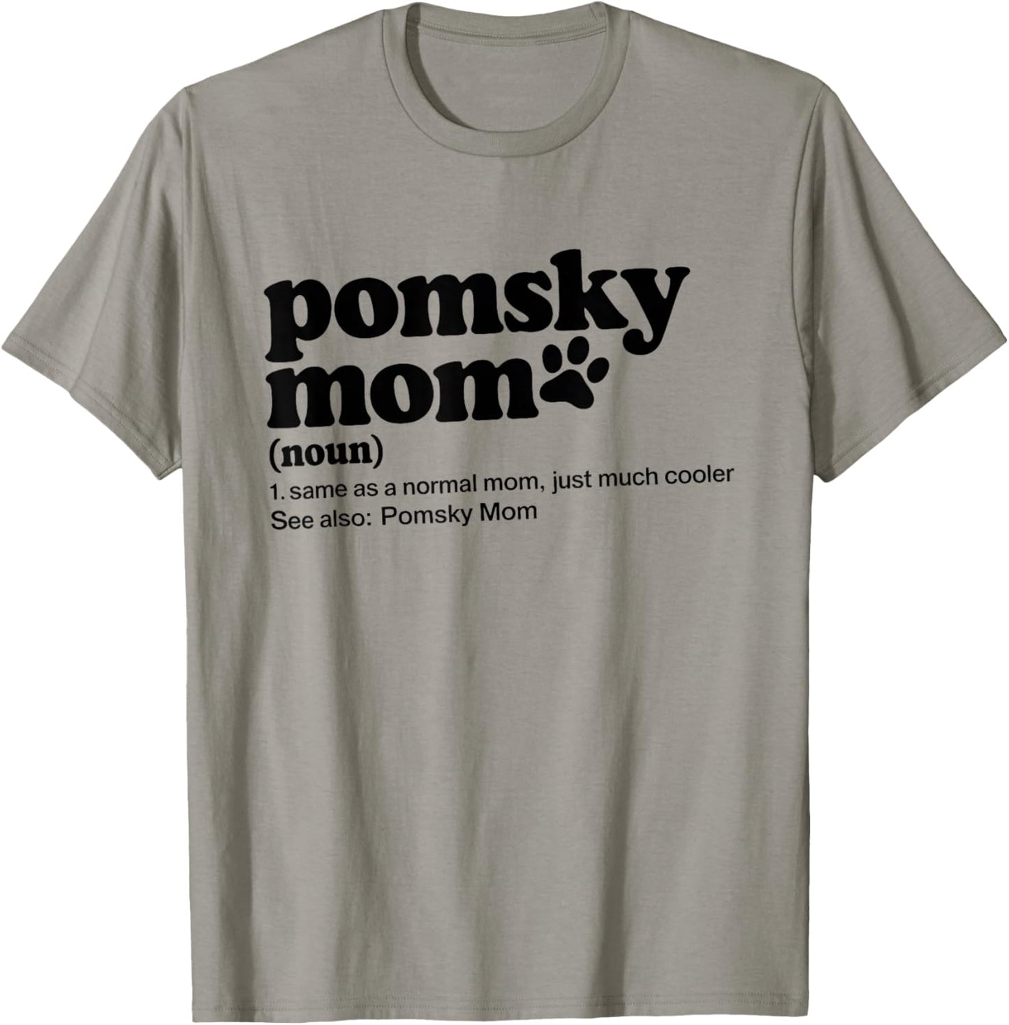 Pomsky Mom Definition Pet Lover Dog Mama Mothers Day T-Shirt