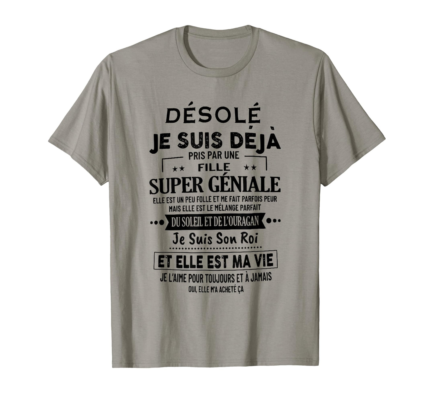 Desolé "I am already taken by a super awesome girl" T-Shirt