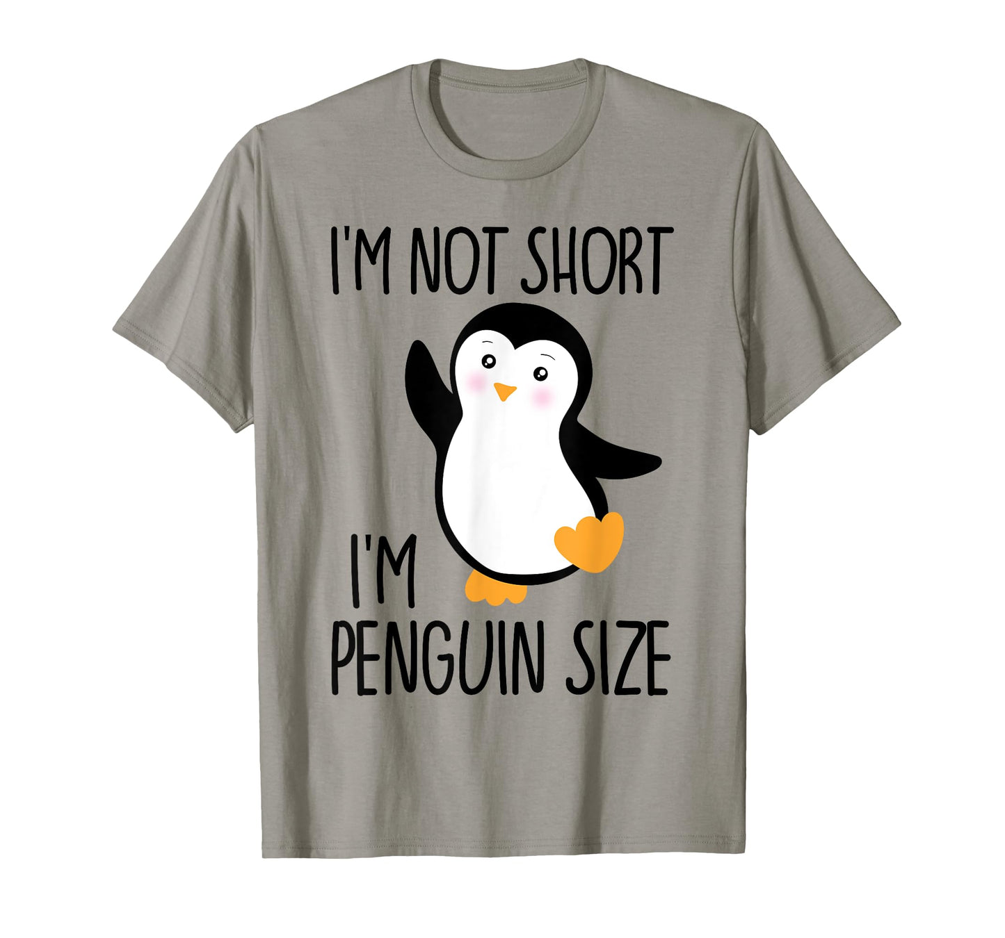 Funny I'm Not Short I'm Penguin Size Cute Penguin T-Shirt