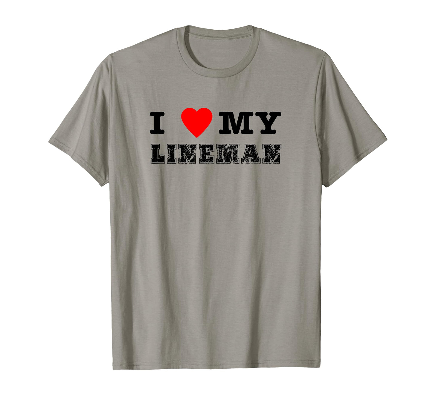 Football Shirts For Parents - I Love (Heart) My Lineman T-Shirt