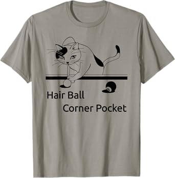 Cat playing pool Hair Ball Corner Pocket Tee Shirt Funny T-Shirt for Men Women Girls Kids