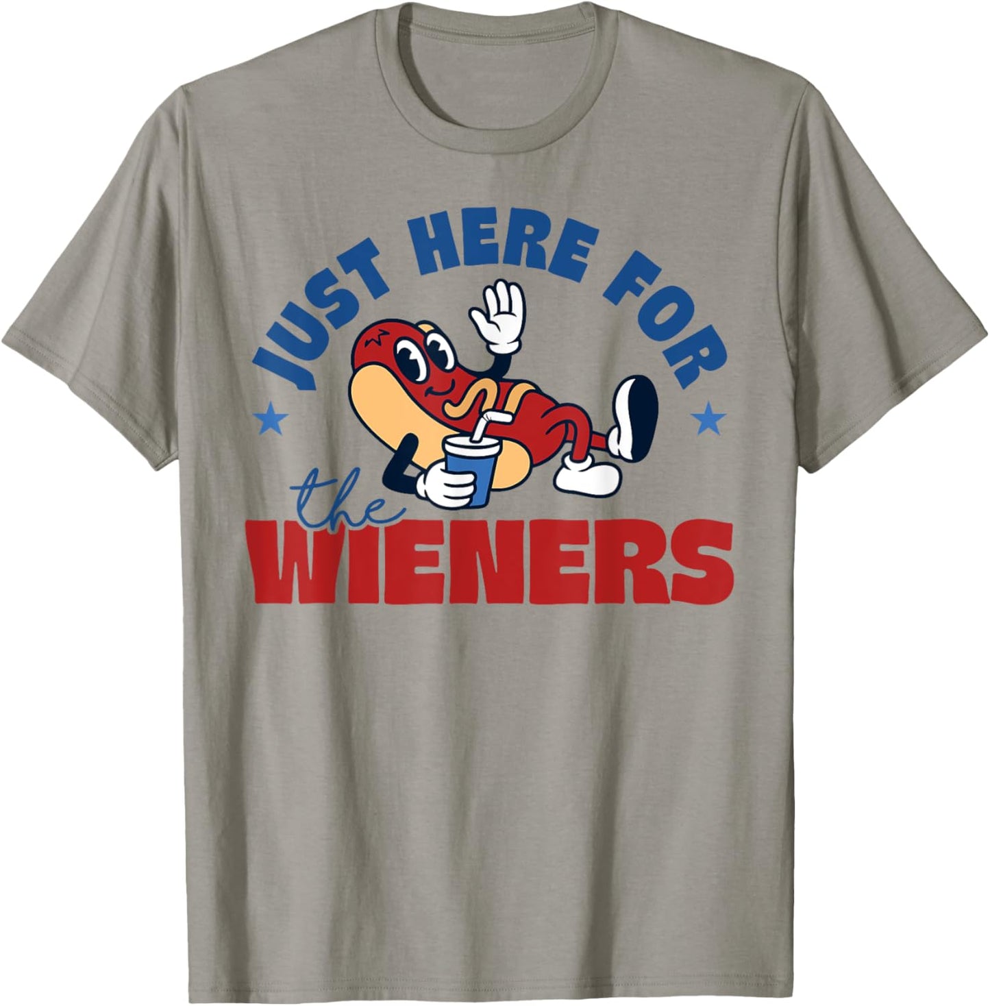 Hot Dog I'm Just Here For Wieners Patriotic 4Th Of July T-Shirt