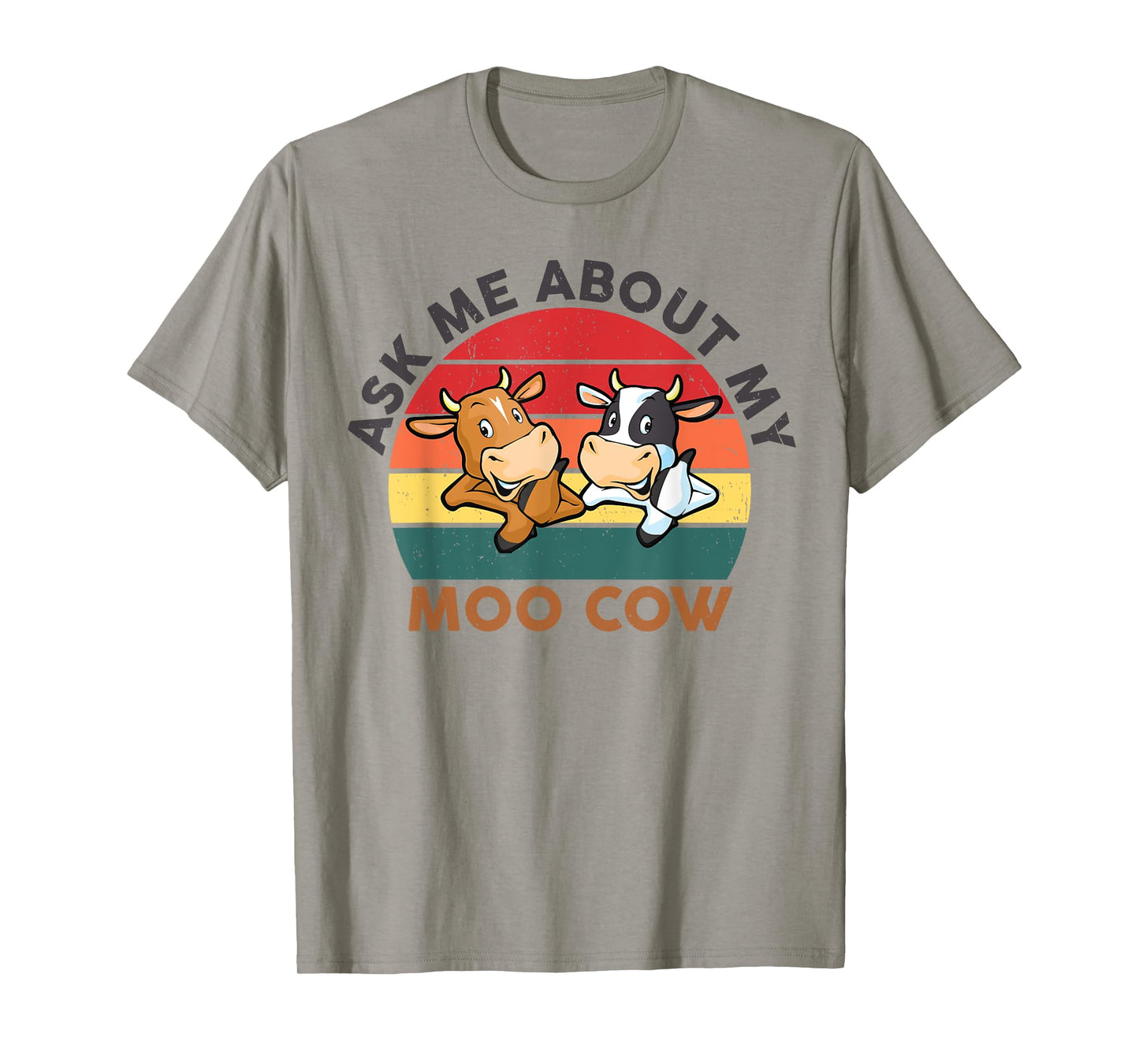 Ask Me About My Moo Cow Women Men Cows T-Shirt