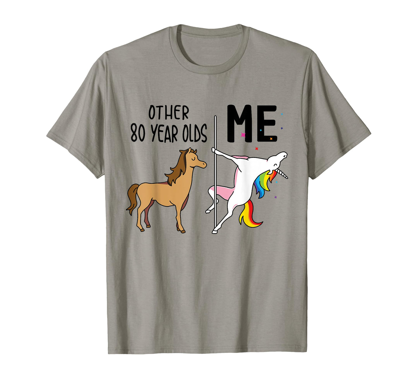 Other Unicorn 80 Year Olds Birthday And Me Gift For Women T-Shirt