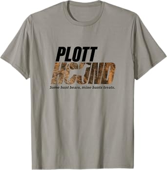 Plott Hound hunting treats T-Shirt