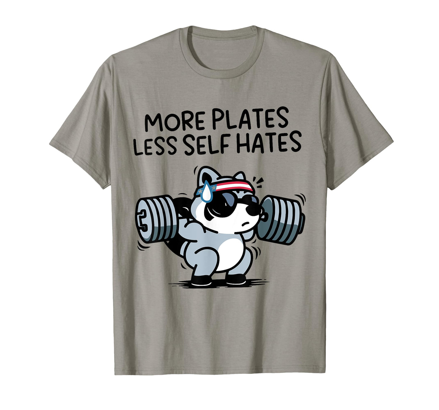 More Plates Less Self Hates Funny T-Shirt