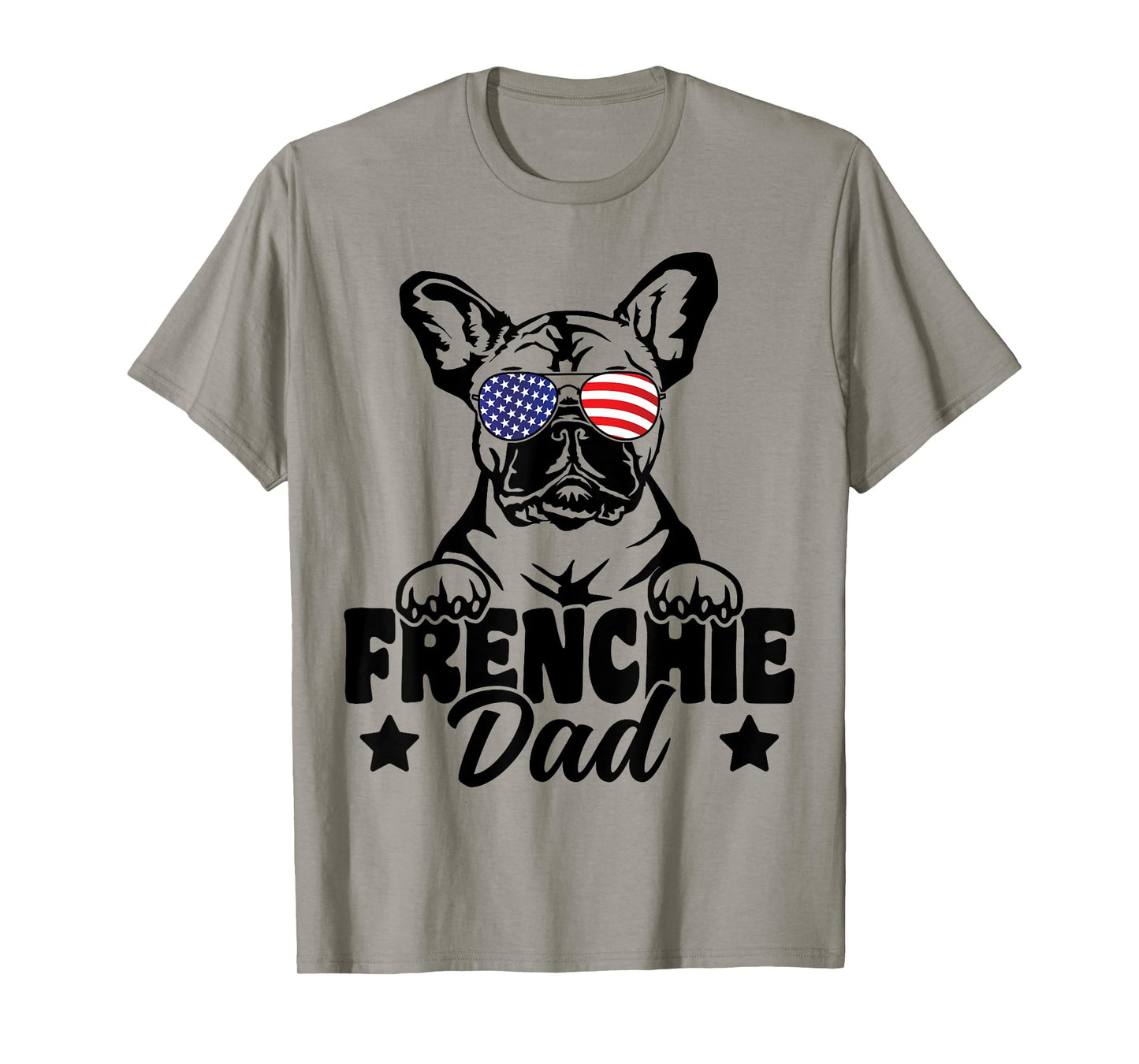 Frenchie Dad Patriotic French Bulldog Dog Lover 4th Of July T-Shirt