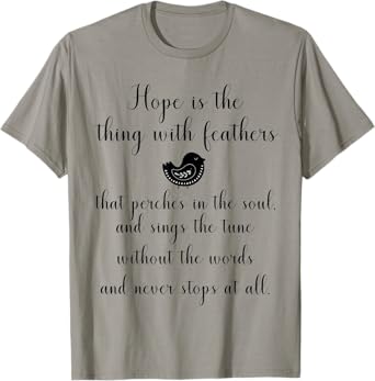 Emily Dickinson Hope is The Thing With Feathers Bird Poetry T-Shirt