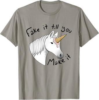 Unicorn fake it till you make it ice cream T-Shirt