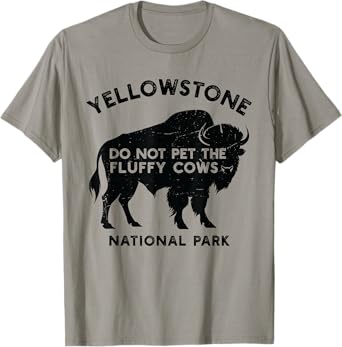 Funny Do Not Pet The Fluffy Cows Yellowstone National Park T-Shirt