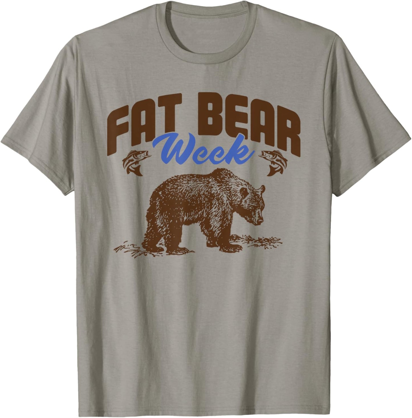 Fat Bear Week Funny Bear T-Shirt