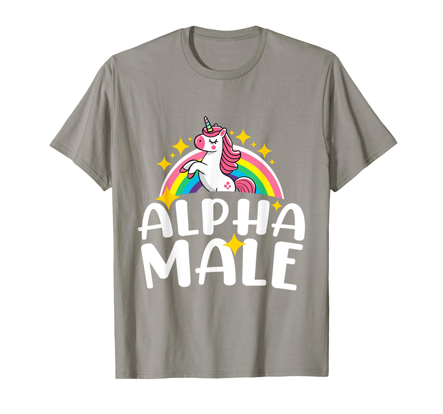 Alpha Male Unicorn Rainbow Funny Humor Sarcastic Hilarious T-Shirt