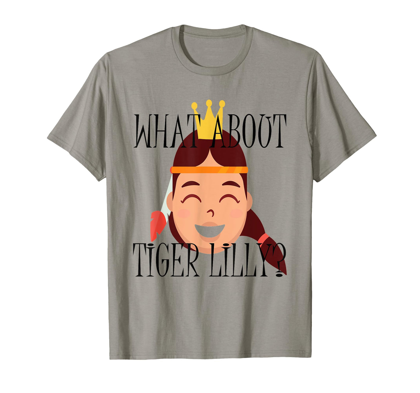 What About Tiger Lilly Shirt for Men, Women, Kids T-Shirt