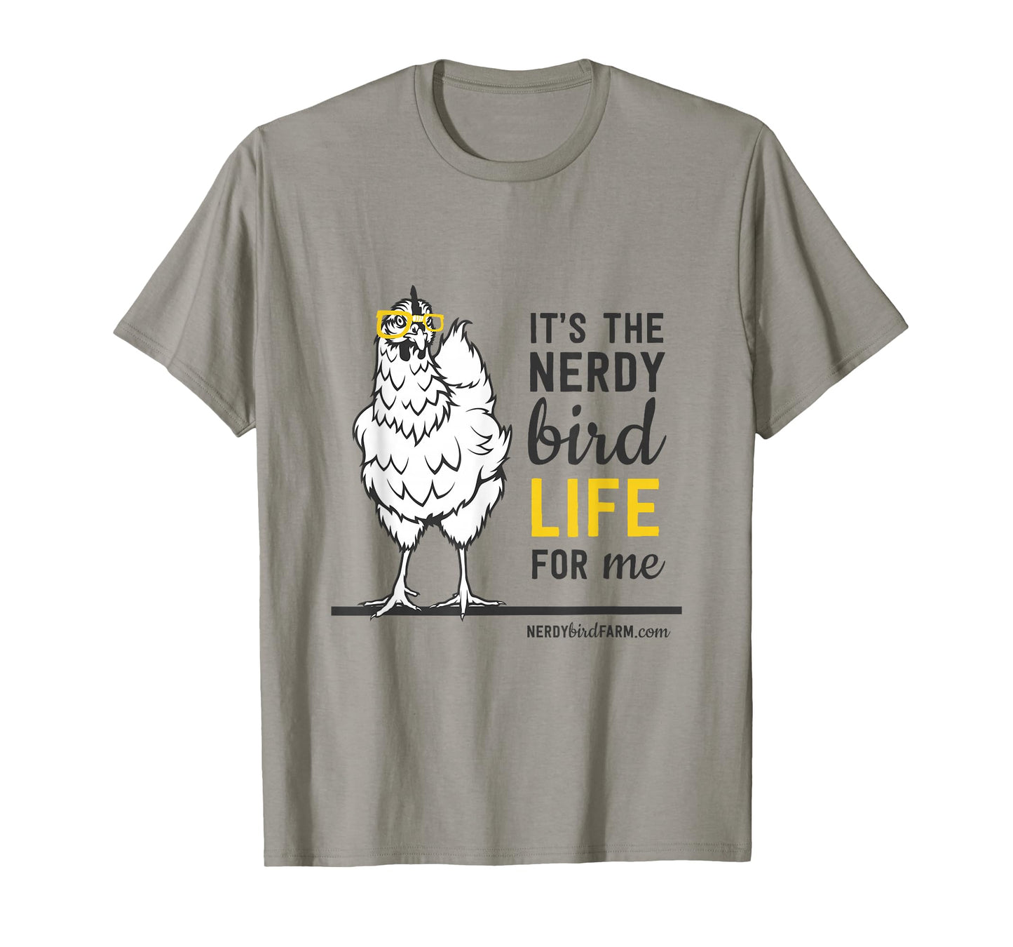 It's the Nerdy Bird Life T-Shirt