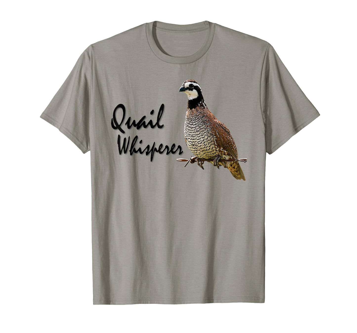 Quail Shirt, Quail Whisperer, Bobwhite quail T-Shirt
