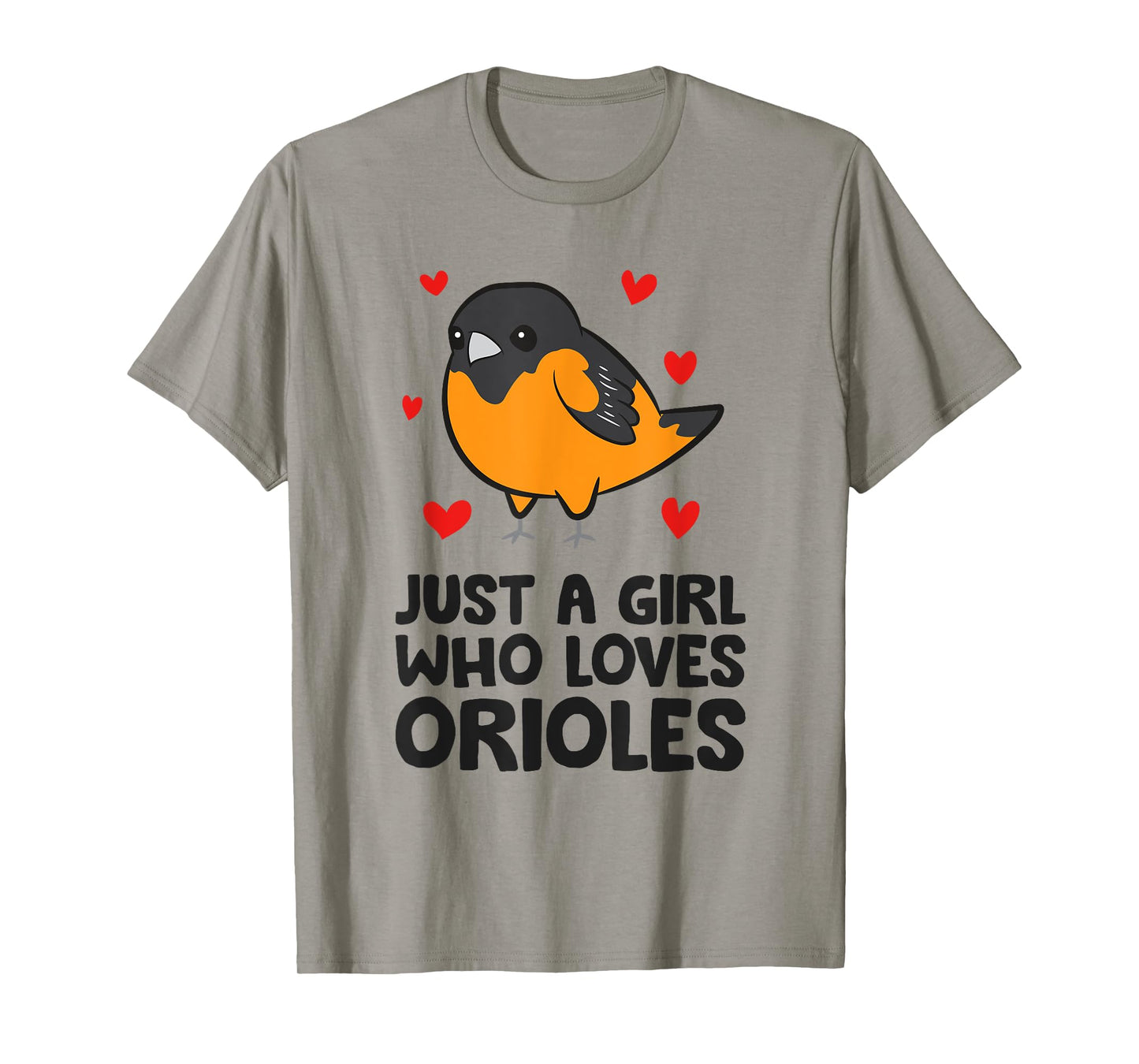 Just a Girl Who Loves Orioles T-Shirt