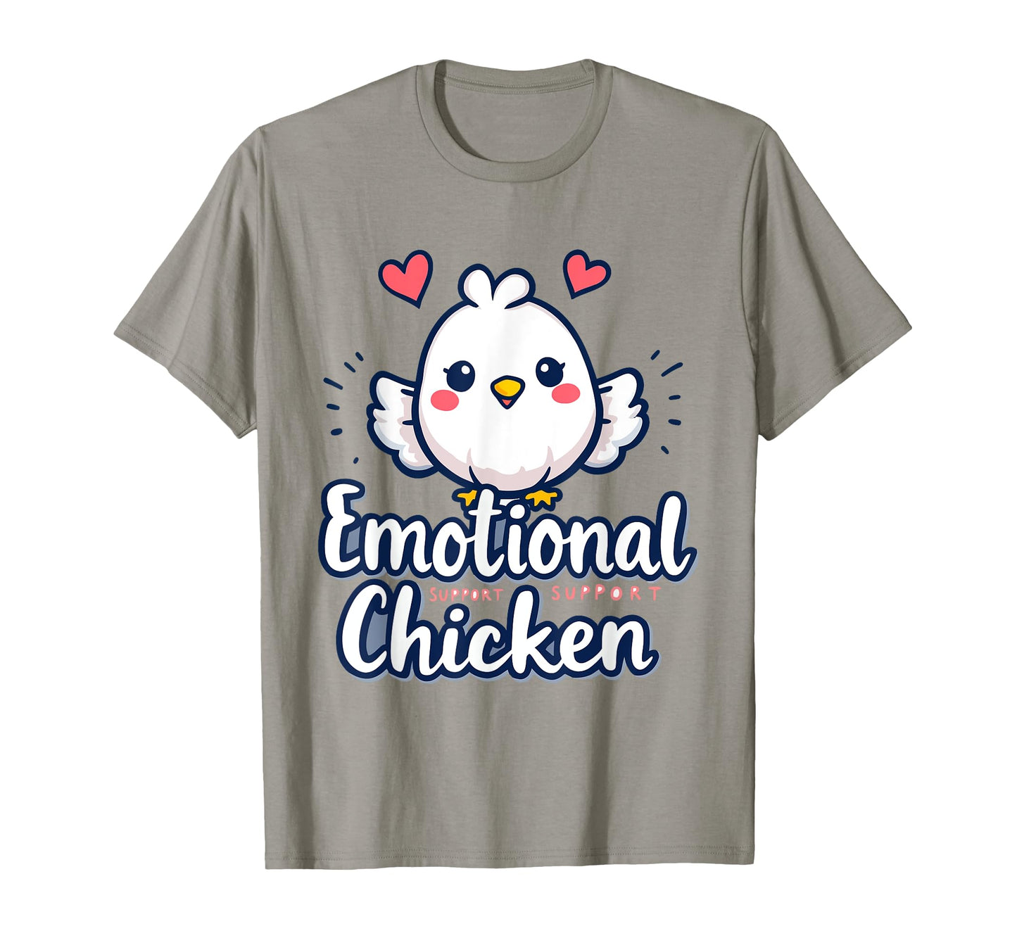 Emotional Support Cute Chicken Dirty Humor Funny T-Shirt