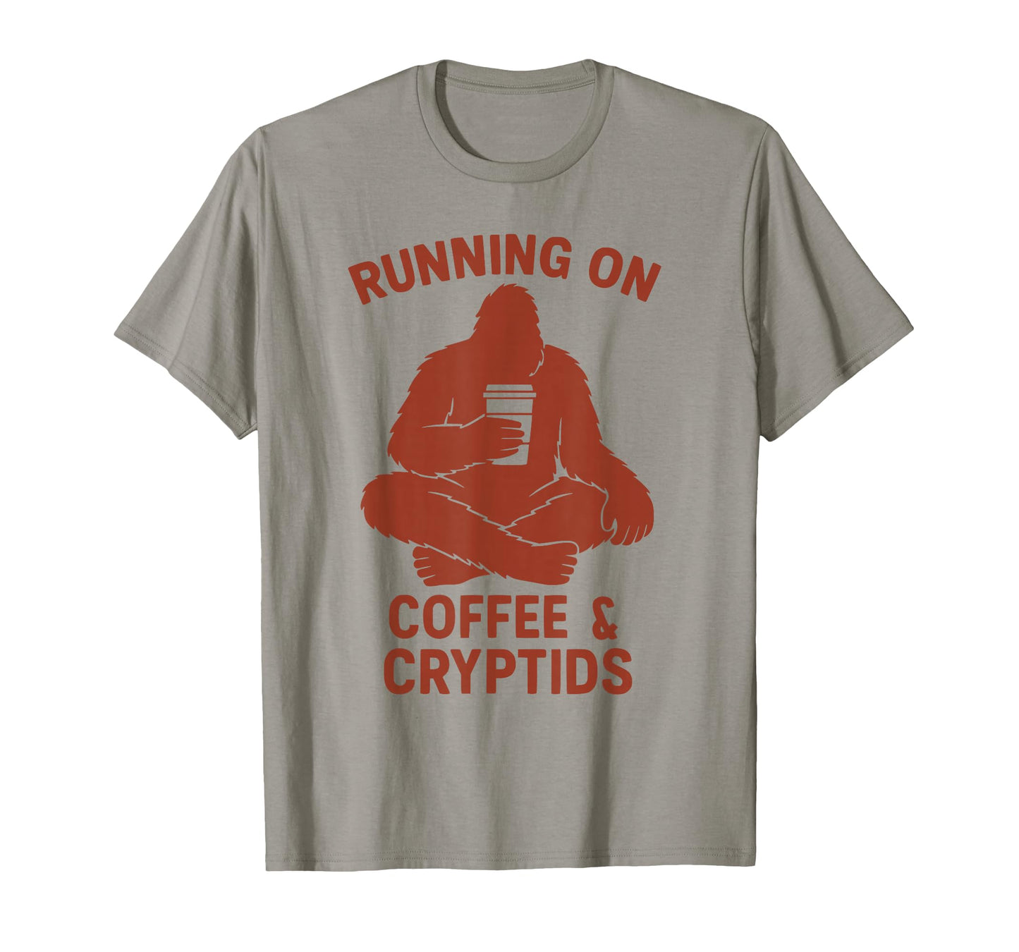 Coffee and Cryptids Funny Bigfoot Women's Men's Sasquatch T-Shirt