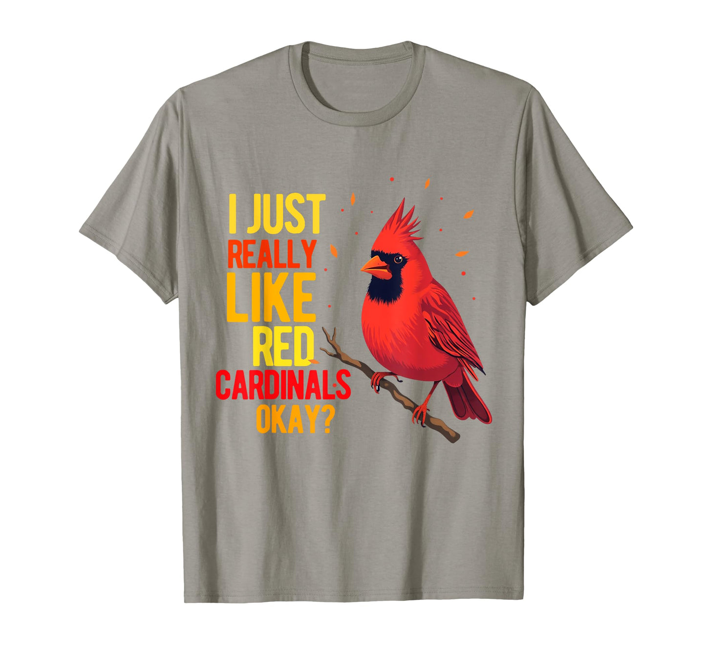 Red Cardinal Bird Women Men Girl Boys Northern Cardinal T-Shirt