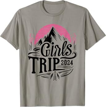 Girls Trip 2024 Mountain Adventure Design T-Shirt