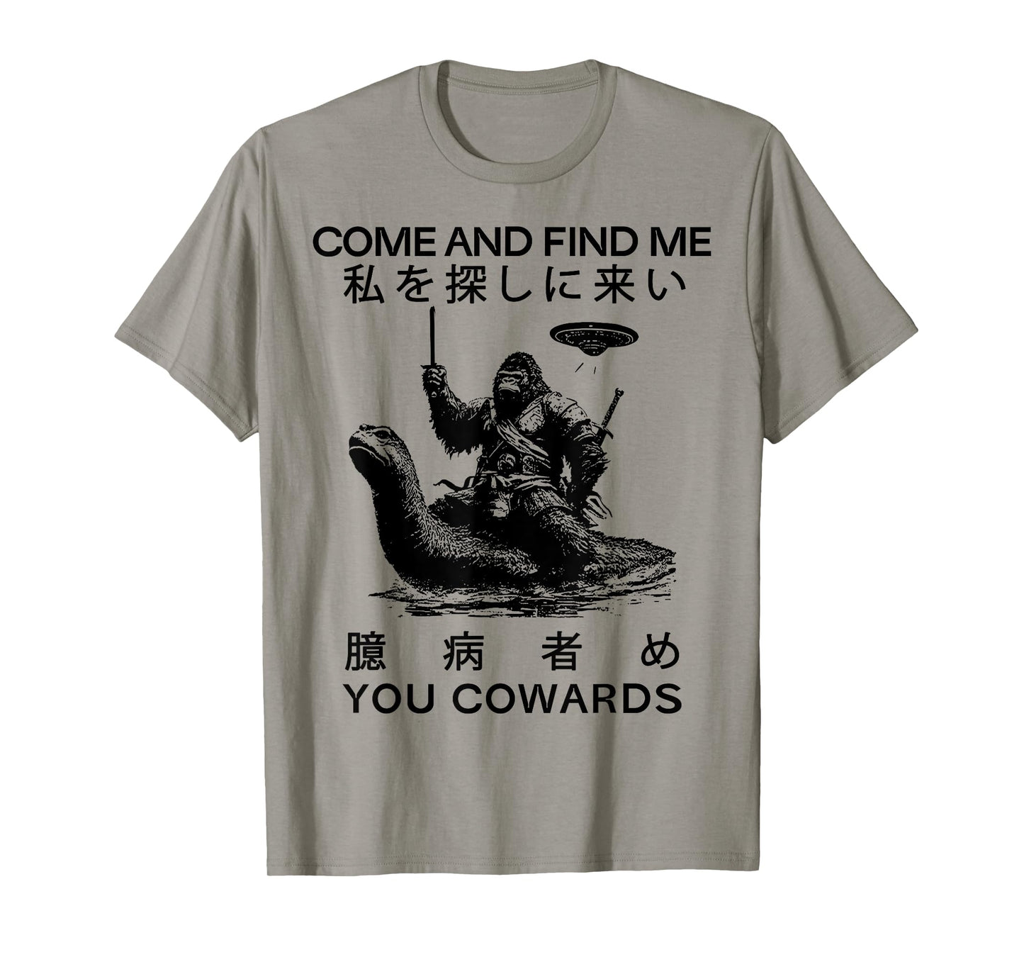 Come and Find Me You Cowards Japanese Funny Cryptid T-Shirt