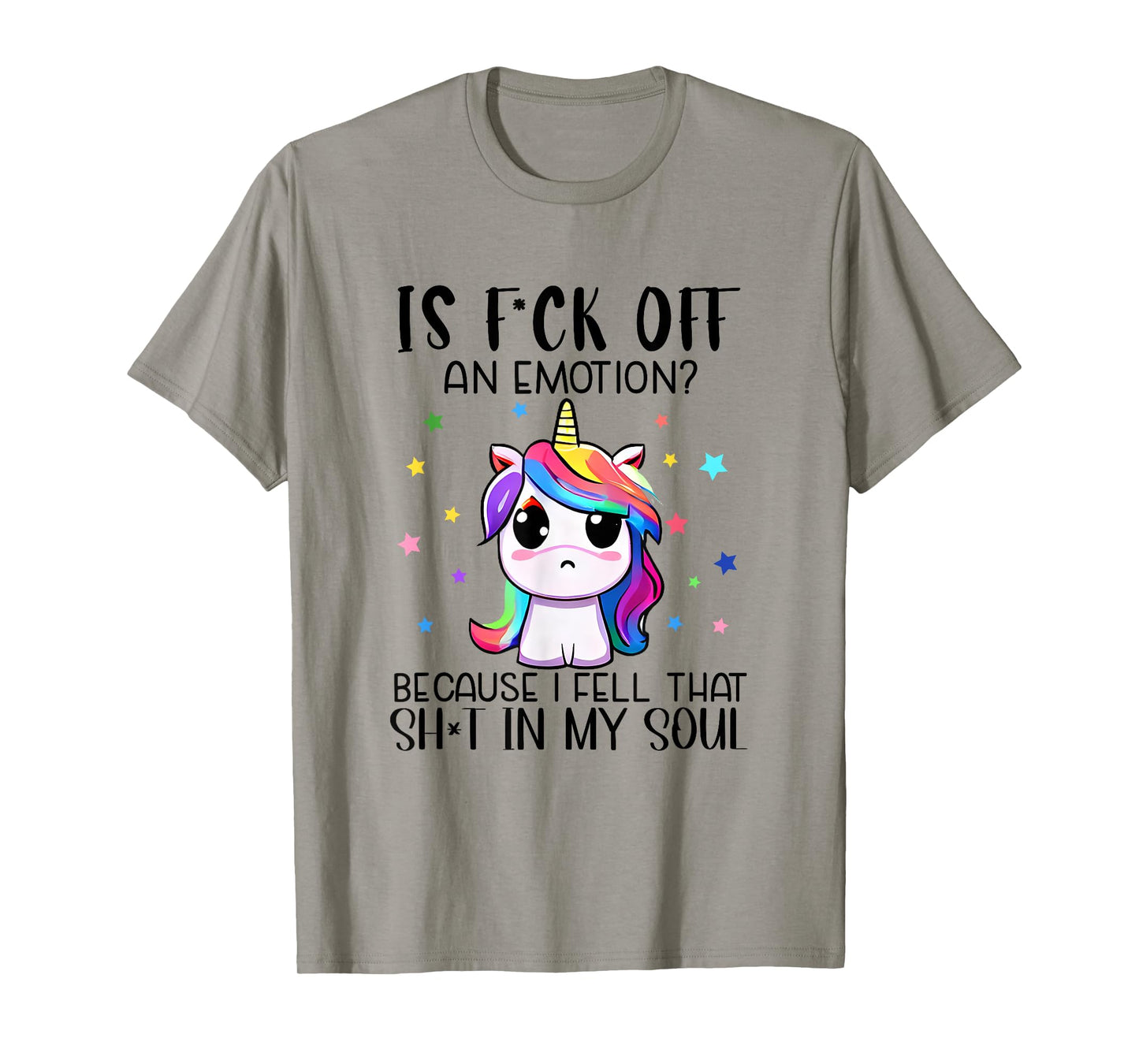 Is F_ck Off An Emotion? Funny Unicorn Jokes T-Shirt