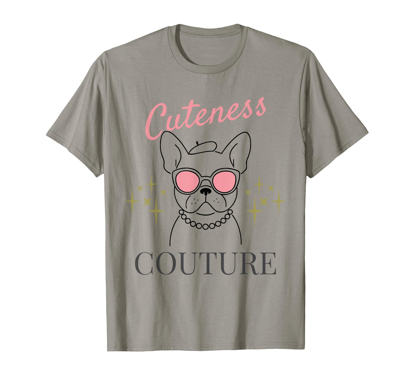 French Bulldog Shirt for Women Frenchie Cuteness Couture T-Shirt
