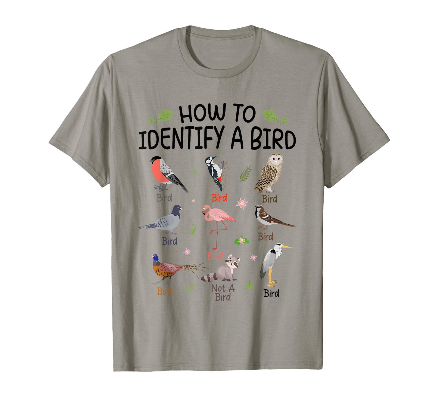 How To Identify A Bird, Funny Bird Watching Lover Design T-Shirt