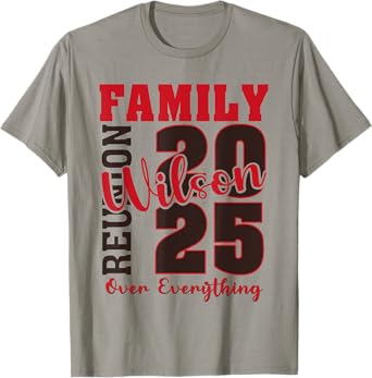 Wilson Family Reunion 2025 - Wilson Family Gathering T-Shirt