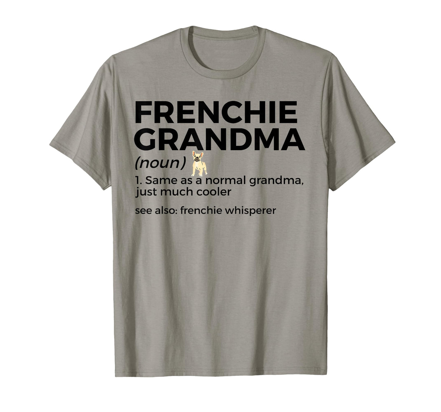 Frenchie Grandma Definition Funny French Bulldog T-Shirt