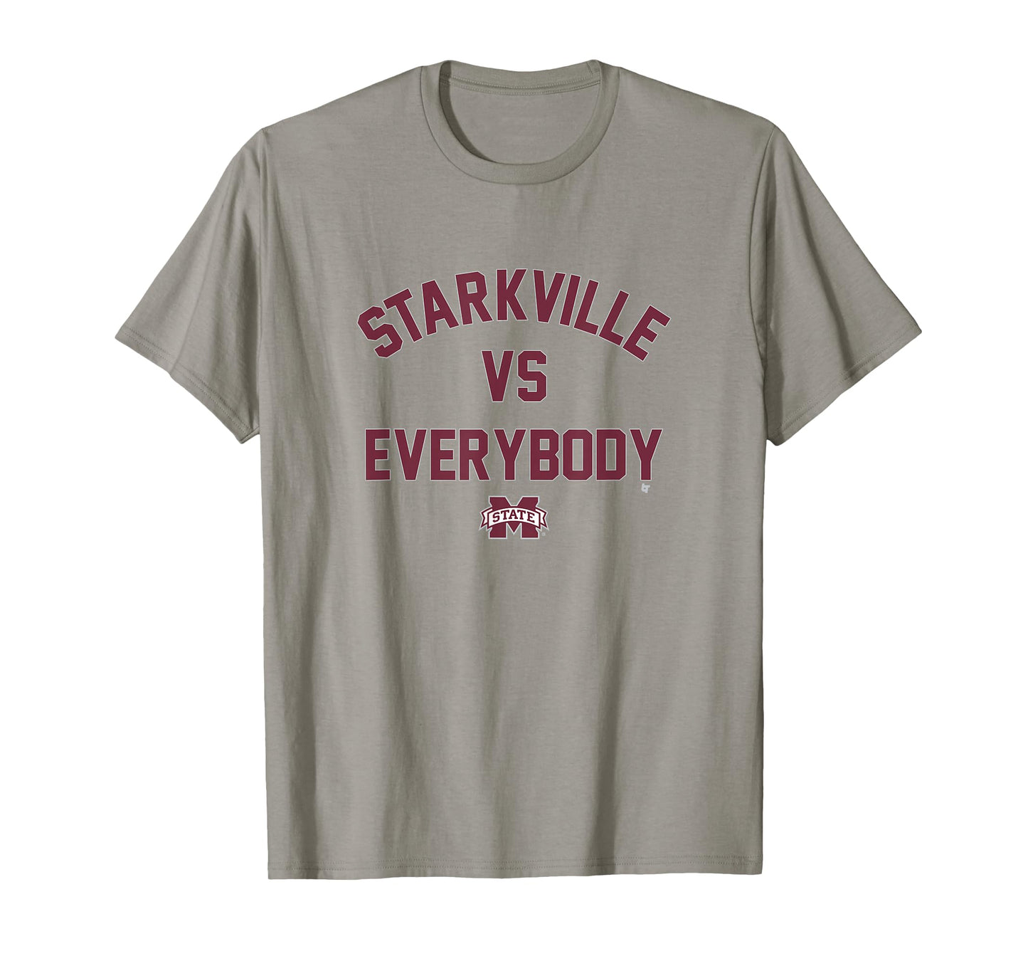 Mississippi State - Starkville vs Everybody - MSU Bulldogs T-Shirt
