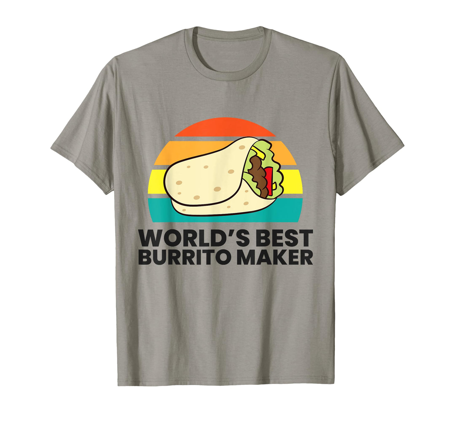 World's Best Burrito Maker T-Shirt