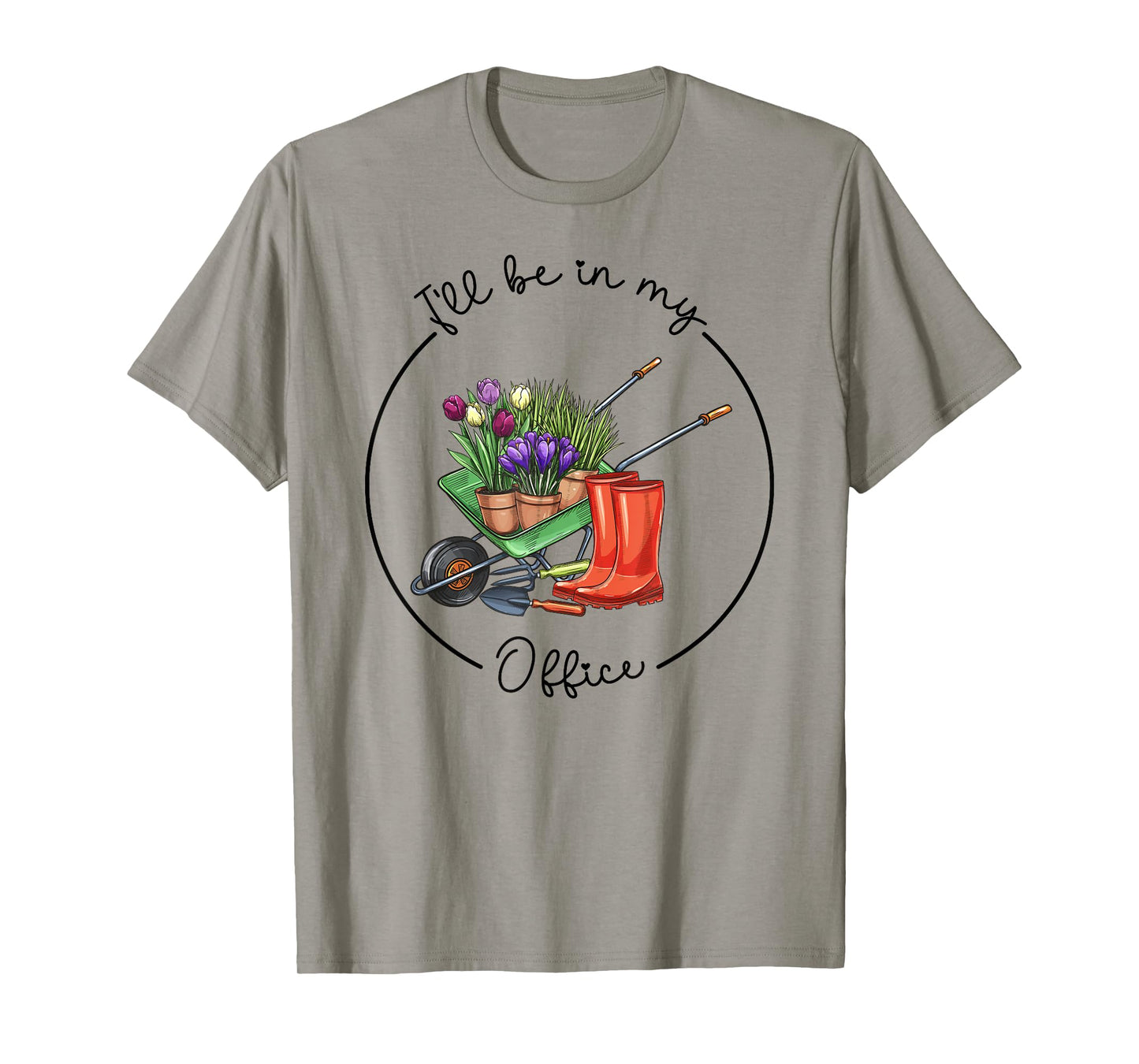 Funny Distressed Gardening, I'll Be in My Office Garden T-Shirt