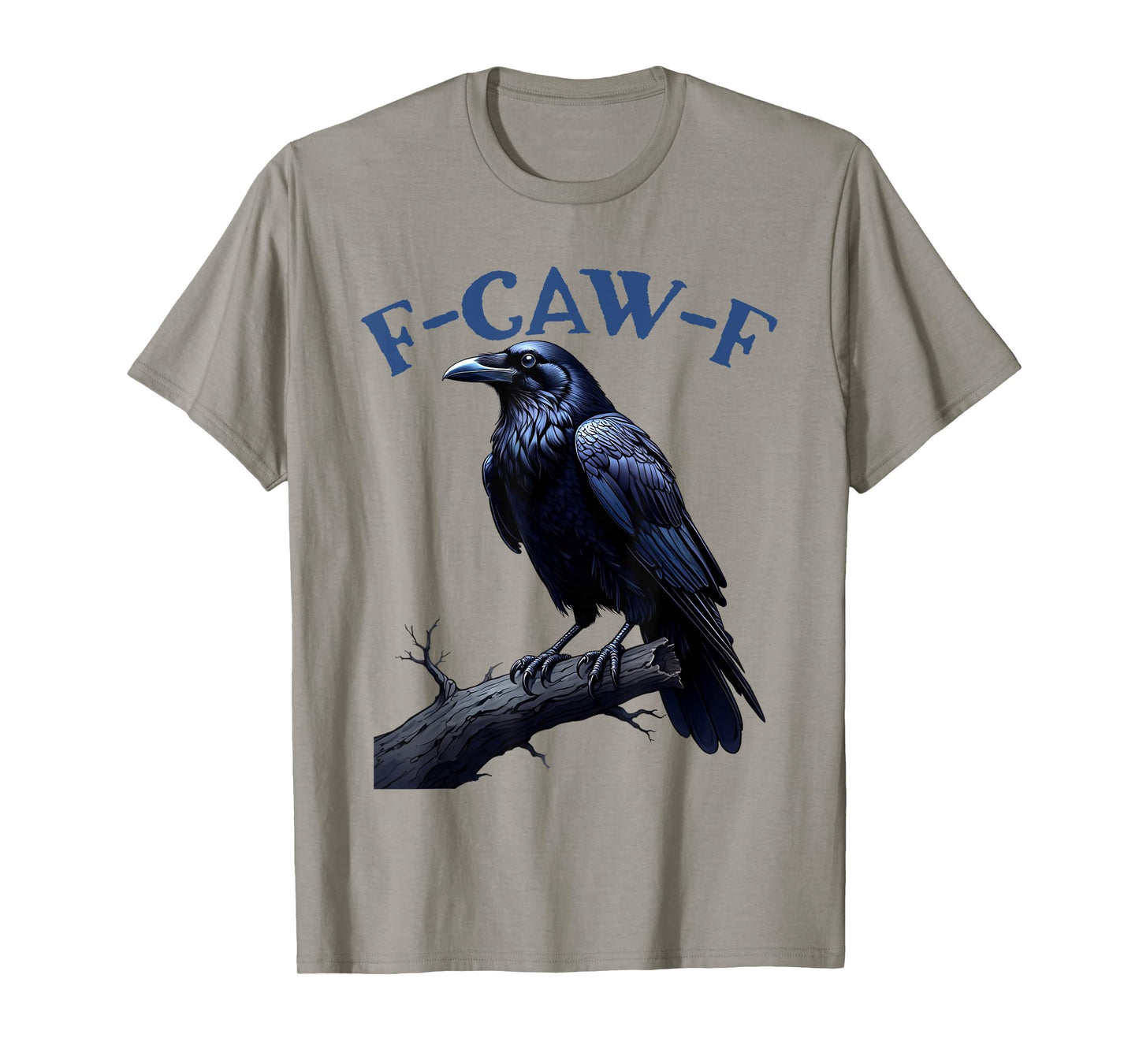 F-Caw-F Black Crow Funny Bird men women's Lovers Tee T-Shirt