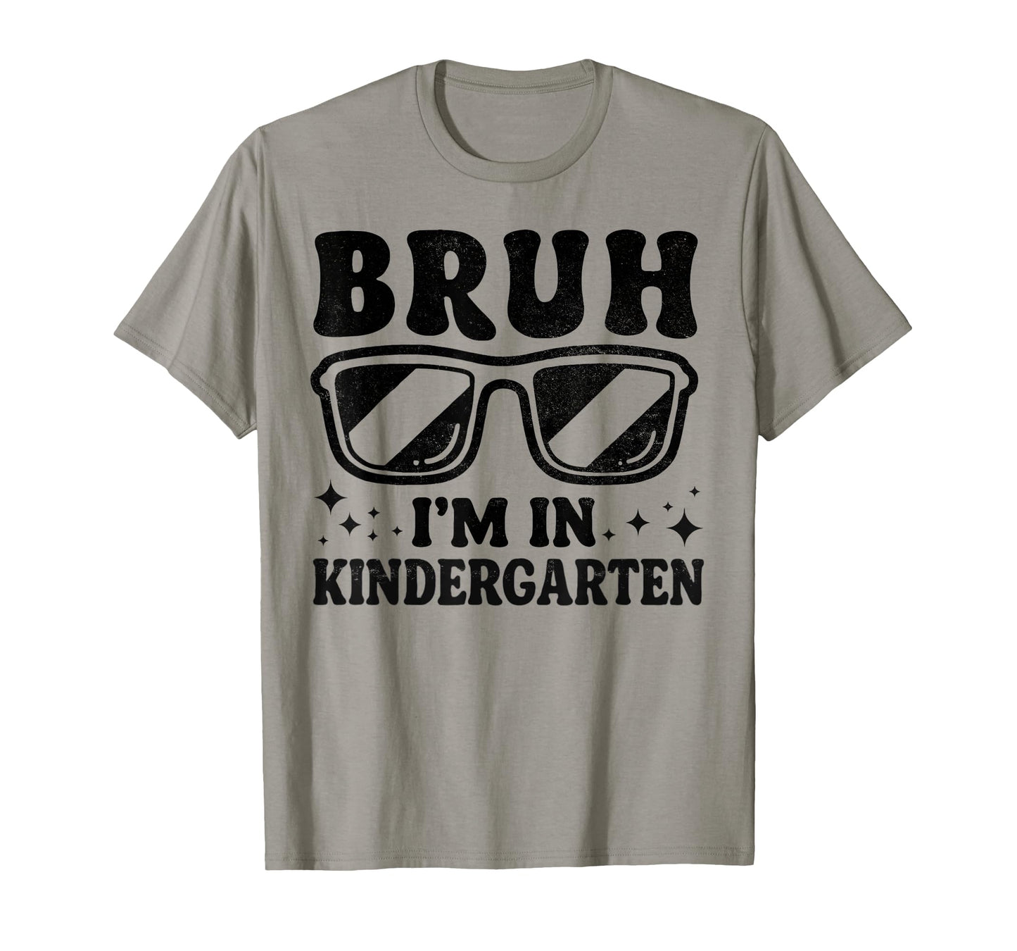 Bruh I'm In Kindergarten Sunglasses Cool Boys Back To School T-Shirt