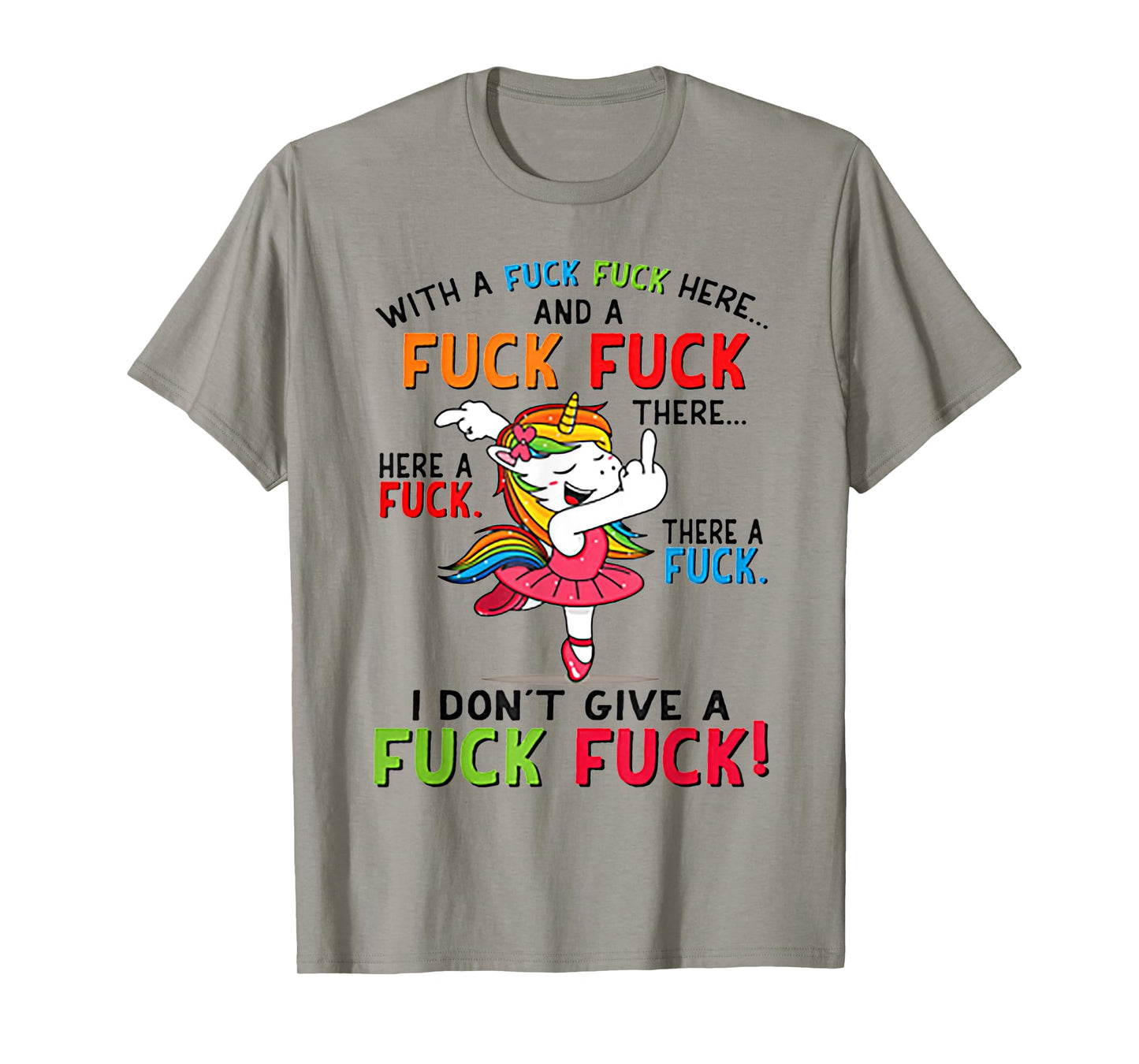 With A Fuck Fuck Here Unicorn Dancing Tshirt T-Shirt