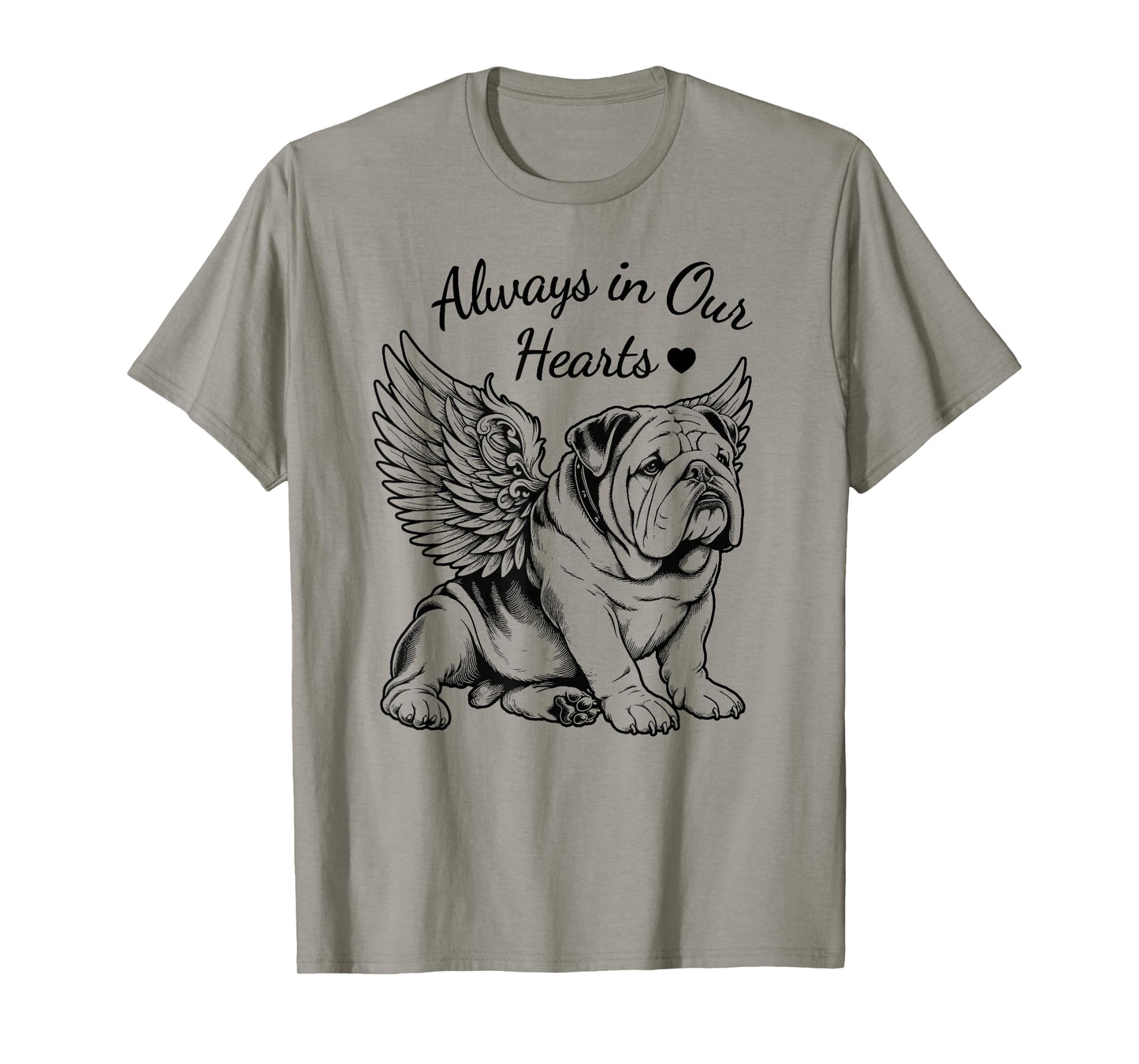 Bulldog Always in Our Hearts Angel Dog Pet Memorial T-Shirt for Men Women Kids
