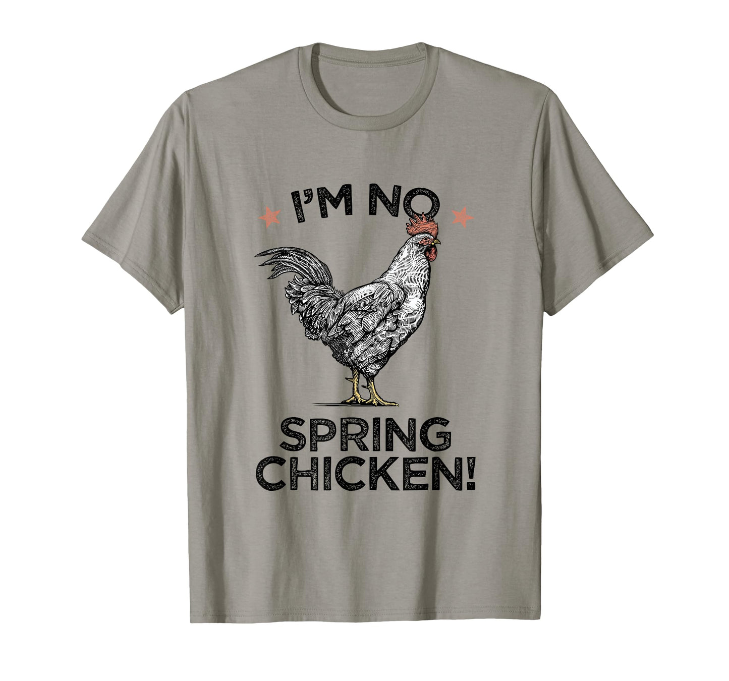 Spring Chicken Old Age Joke Birthday Senior Gag Graphic T-Shirt