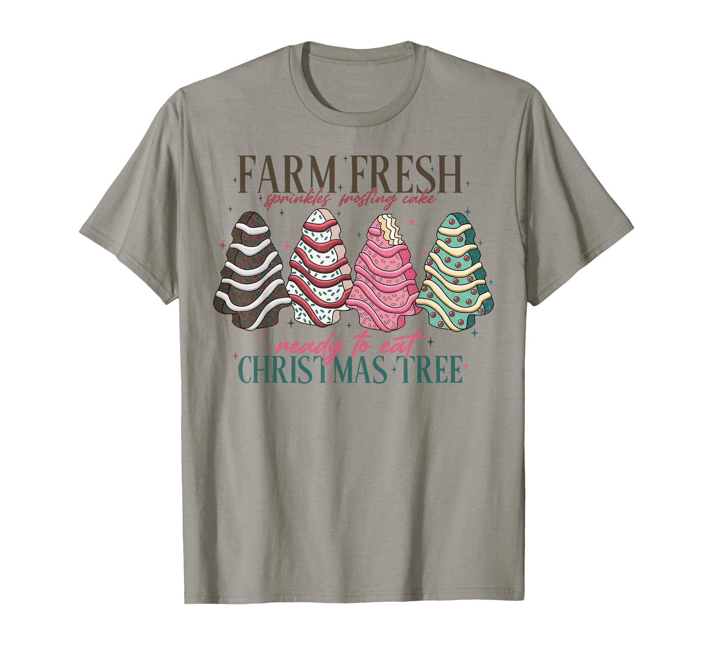 Farm Fresh Christmas Tree Cakes Funny Tree Farm Xmas Women T-Shirt