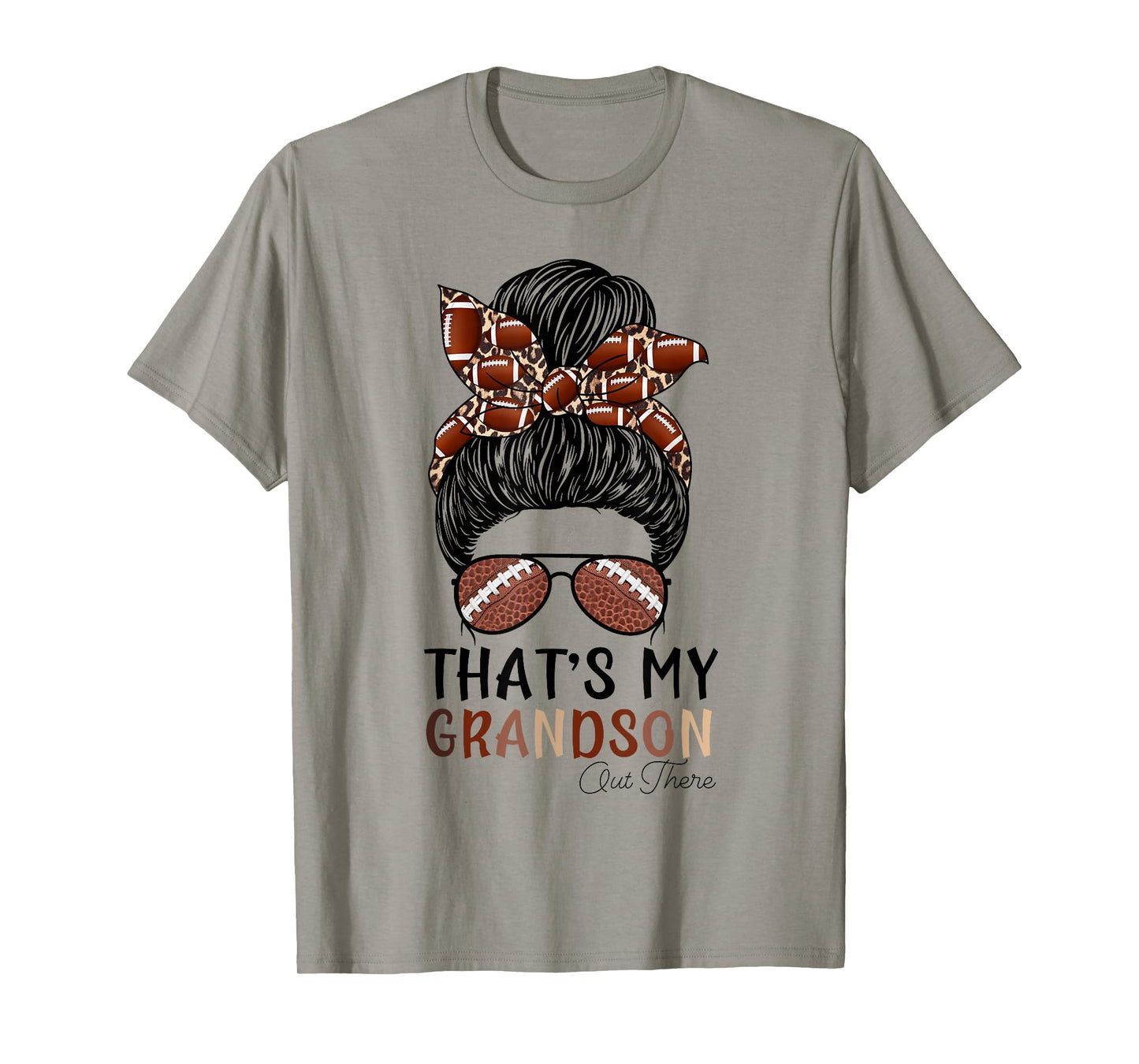 That's My Grandson Out There Football Grandma Bun Hair T-Shirt