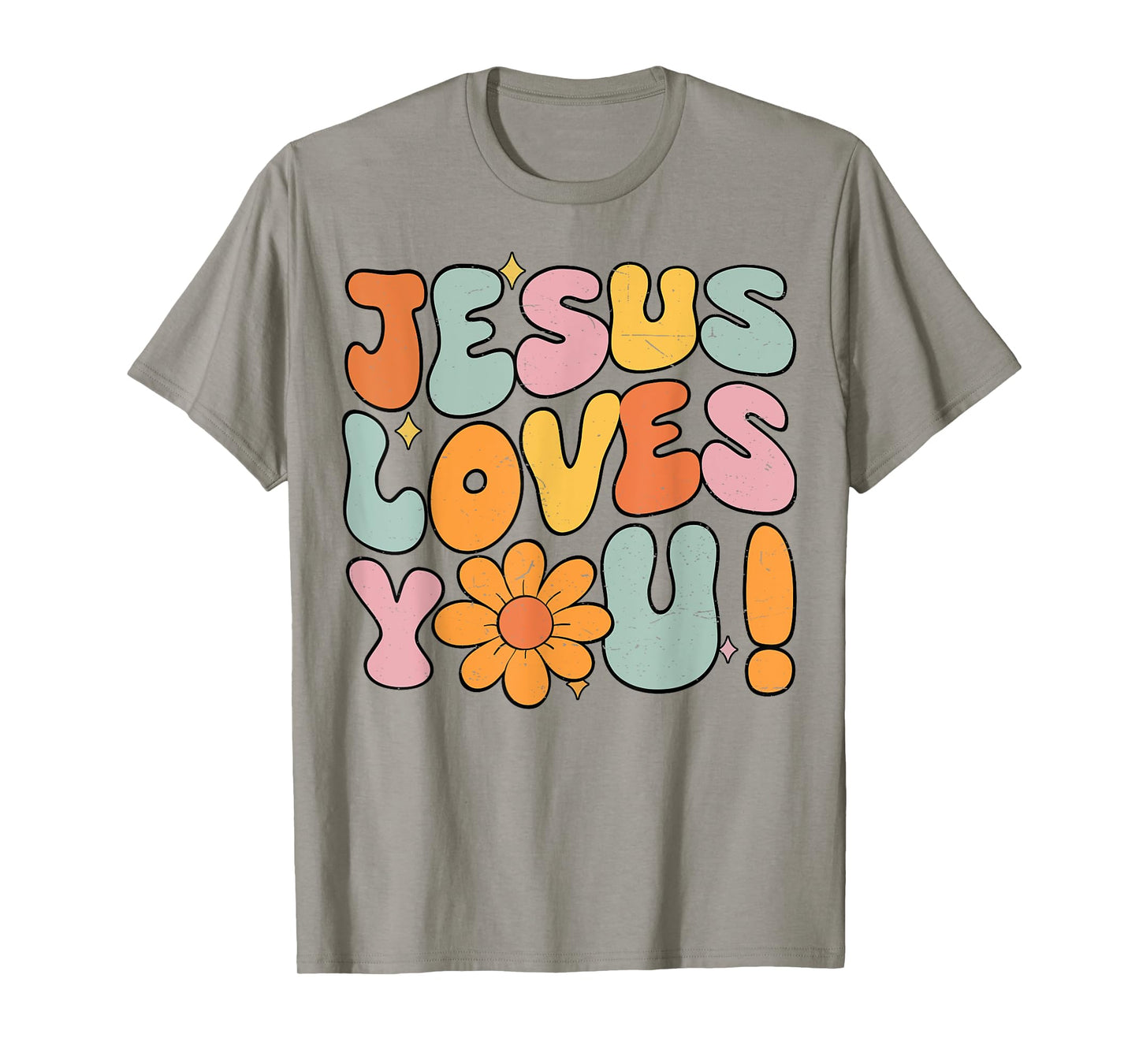 Jesus Loves You Christian Teen Girl God Sister Good Toddler T-Shirt
