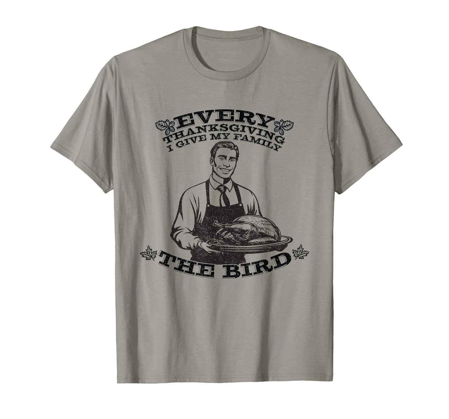 Funny Retro Man Every Thanksgiving I Give My Family The Bird T-Shirt