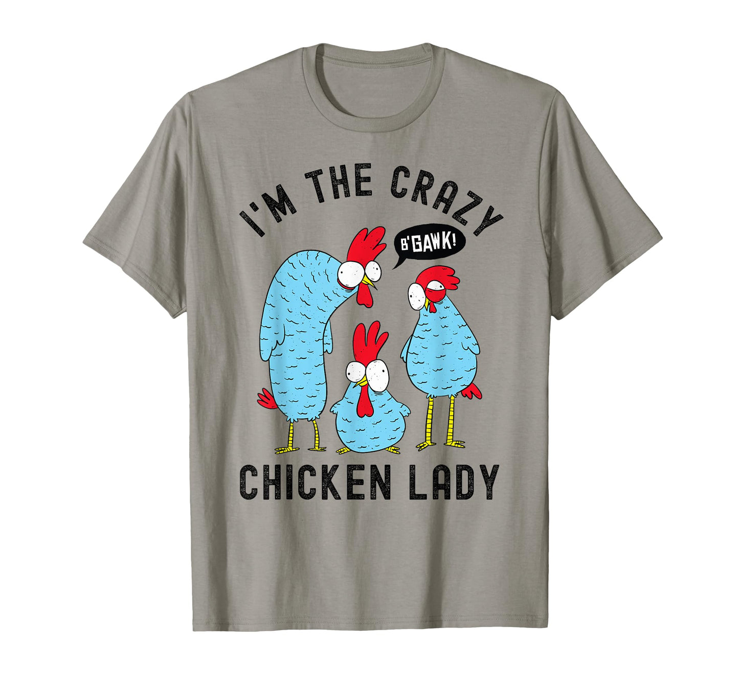 Crazy Chicken Lady T-Shirt